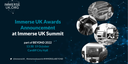 Immerse UK Awards Announcement at Immerse UK Summit, part of Beyond conference 2022, Cardiff